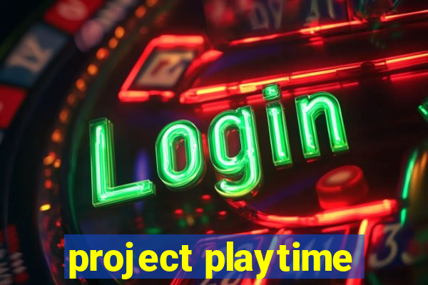 project playtime